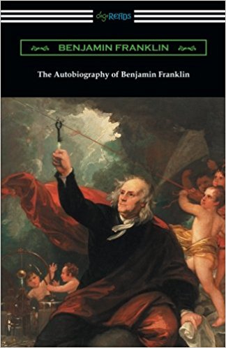 The Autobiography of Benjamin Franklin